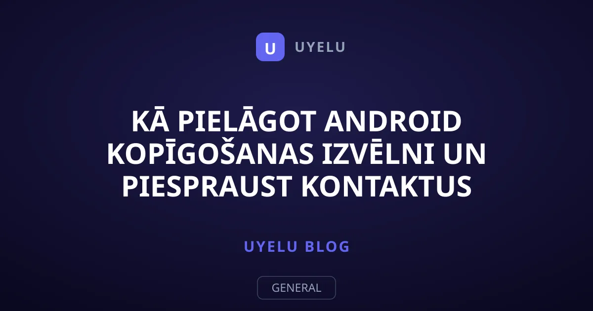 Kā pielāgot Android kopīgošanas izvēlni un piespraust kontaktus